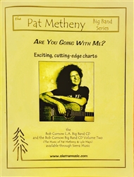 Are You Going With Me - Metheny & Mays – arr. Bob Curnow