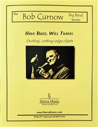 Have Bass, Will Travel – Bob Curnow